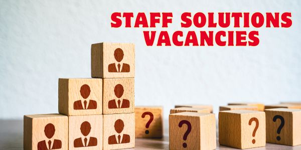 Staff solutions vacancies
