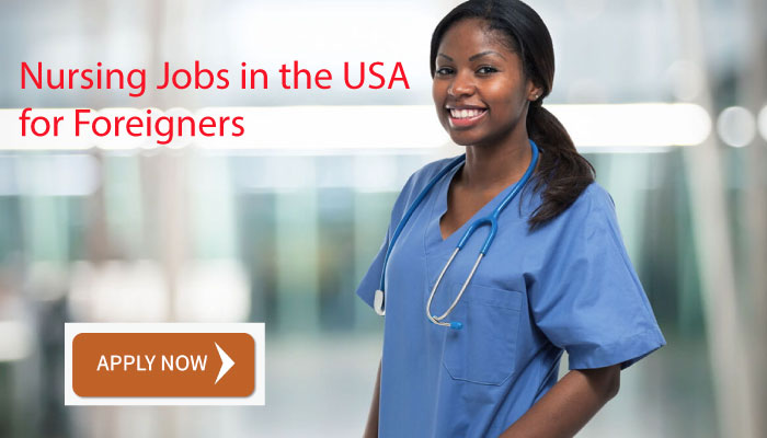 Apply Now Nursing Jobs in the USA for Foreigners