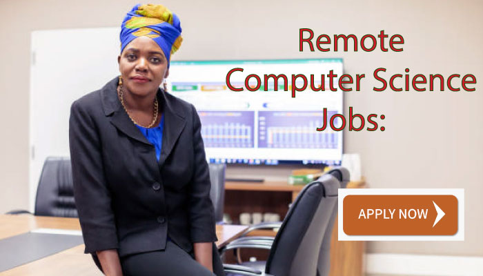 Apply Now Remote Computer Science Jobs: Opportunities and Benefits