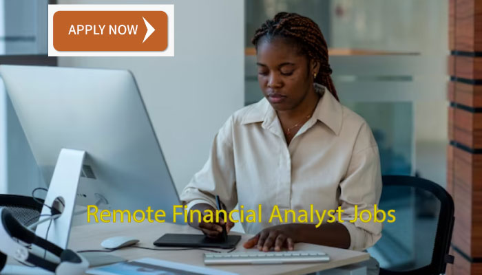 Apply now Remote Financial Analyst Jobs