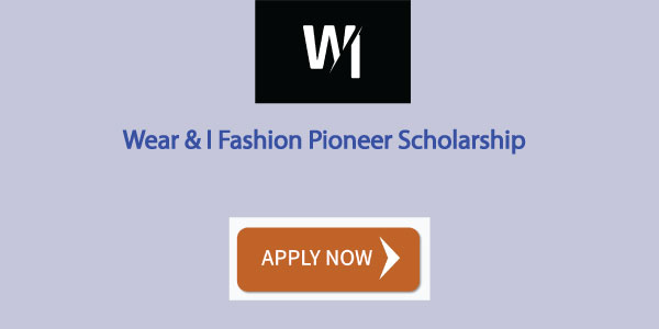Exploring the WEAR & I Fashion Pioneer Scholarship